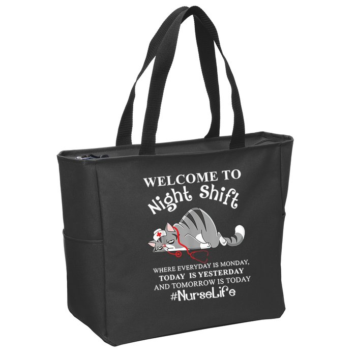 Welcome To Night Shift Where Everyday Is Monday Cat Nurse Zip Tote Bag