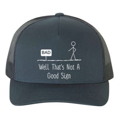 Well Thats Not A Good Sign Funny Stick Figure Family Yupoong Adult 5-Panel Trucker Hat