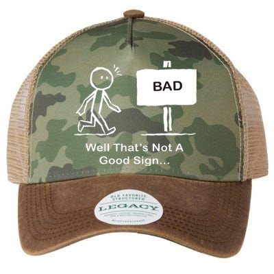 Well Thats Not A Good Sign Funny Stick Figure Legacy Tie Dye Trucker Hat