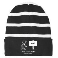 Well Thats Not A Good Sign Funny Stick Figure Striped Beanie with Solid Band