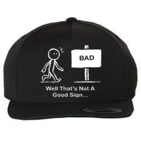 Well Thats Not A Good Sign Funny Stick Figure Wool Snapback Cap