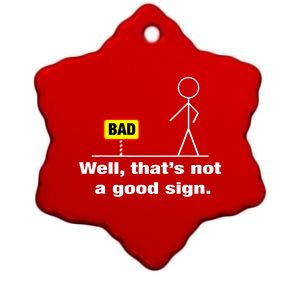 Well Thats Not A Good Sign Adult Humor Graphic Funny Ceramic Star Ornament