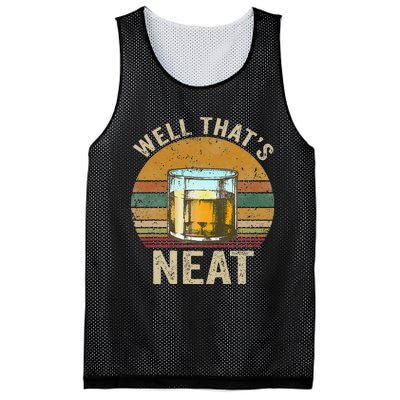 Well That's Neat Funny Retro Whiskey Bourbon Lovers Gifts Mesh Reversible Basketball Jersey Tank