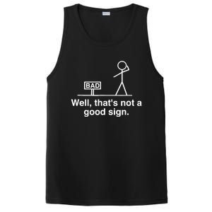 Well That's Not A Good Sign Retro Humor Teen Sarcastic Funny PosiCharge Competitor Tank