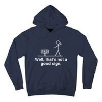 Well That's Not A Good Sign Retro Humor Teen Sarcastic Funny Tall Hoodie