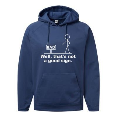 Well That's Not A Good Sign TShirt01 Performance Fleece Hoodie