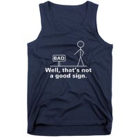 Well That's Not A Good Sign TShirt01 Tank Top