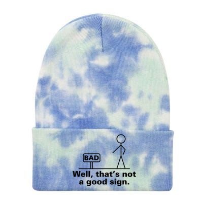 Well That's Not A Good Sign TShirt01 Tie Dye 12in Knit Beanie