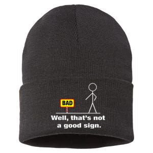 Well Thats Not A Good Sign Adult Humor Graphic Funny Sustainable Knit Beanie