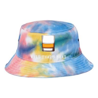 Well Thats Neat Funny Whiskey Old Fashioned Scotch Bourbon Tie Dye Newport Bucket Hat