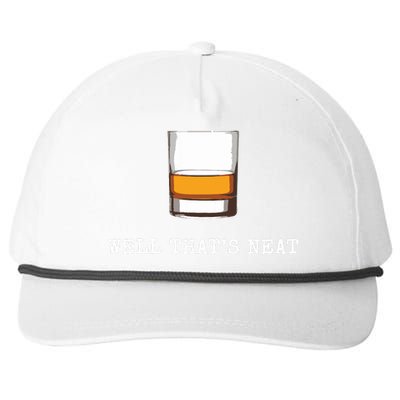 Well Thats Neat Funny Whiskey Old Fashioned Scotch Bourbon Snapback Five-Panel Rope Hat