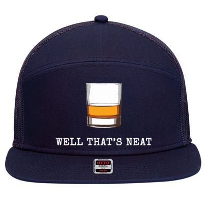 Well Thats Neat Funny Whiskey Old Fashioned Scotch Bourbon 7 Panel Mesh Trucker Snapback Hat