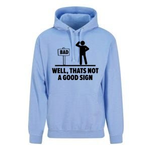 Well Thats Not A Good Sign Unisex Surf Hoodie