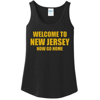 Welcome To New Jersey Now Go Home Ladies Essential Tank