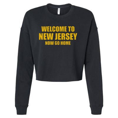 Welcome To New Jersey Now Go Home Cropped Pullover Crew