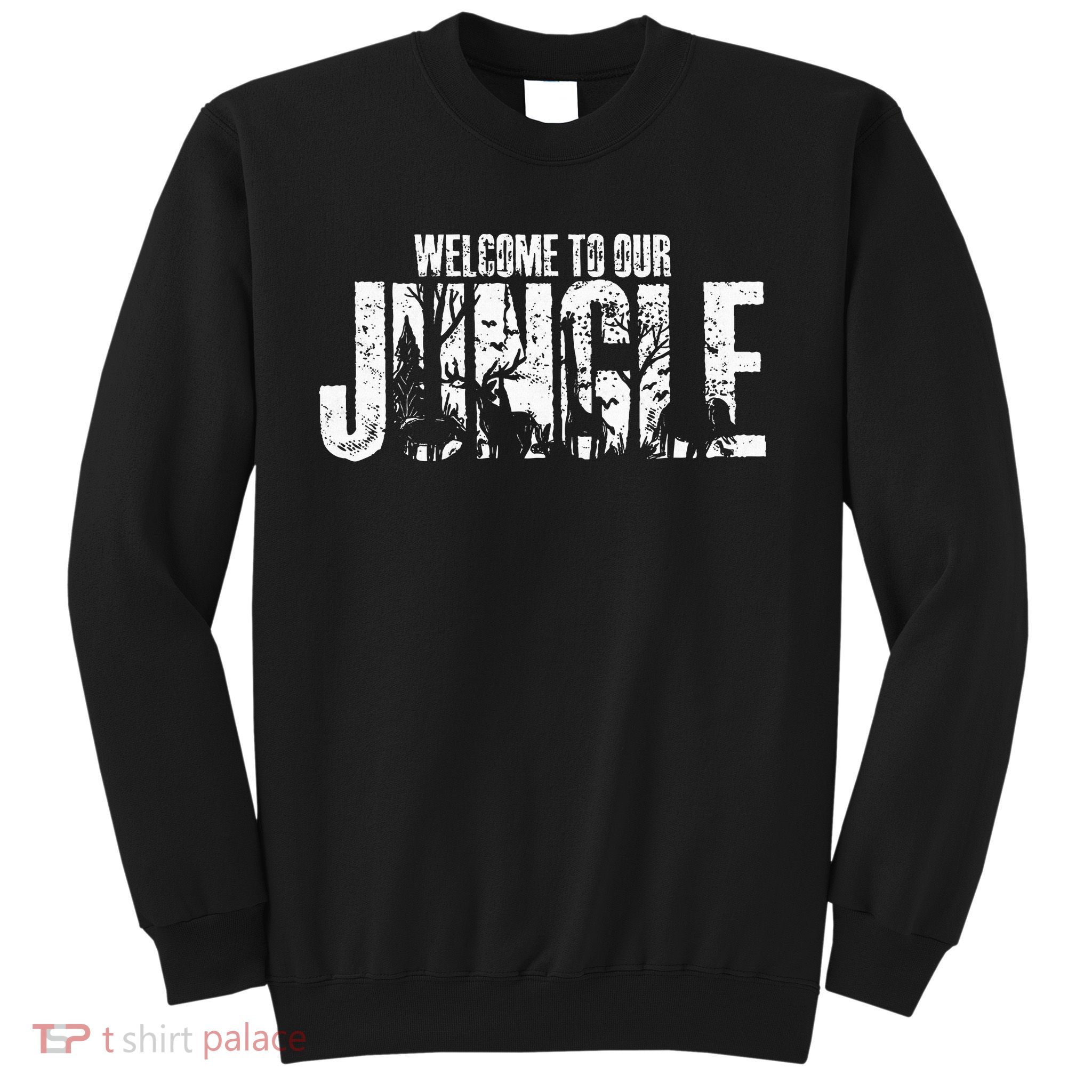 Welcome To Our Jungle Safari And Zoo Camping Sweatshirt