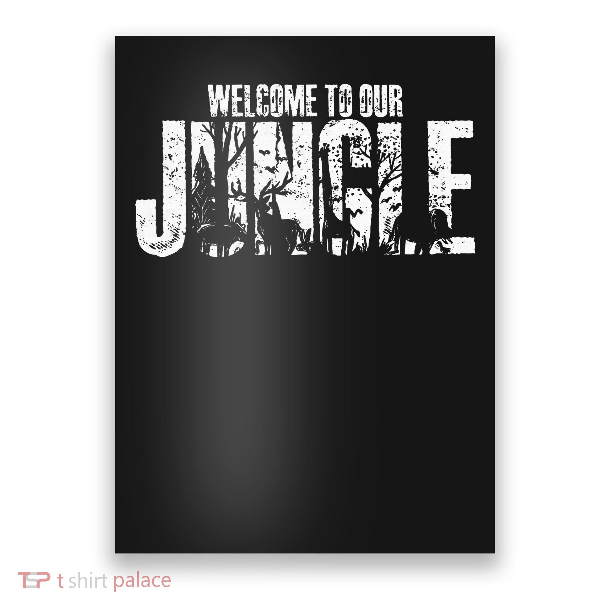 Welcome To Our Jungle Safari And Zoo Camping Poster