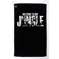 Welcome To Our Jungle Safari And Zoo Camping Golf Towel