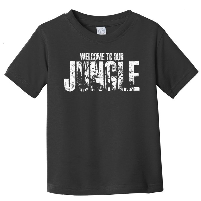 Welcome To Our Jungle Safari And Zoo Camping Toddler T-Shirt