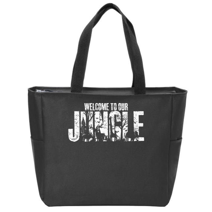 Welcome To Our Jungle Safari And Zoo Camping Zip Tote Bag