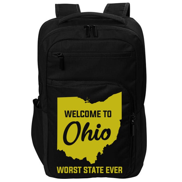 Welcome To Ohio The Worst State Ever Gift Impact Tech Backpack