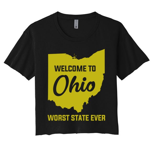 Welcome To Ohio The Worst State Ever Gift Crop Top
