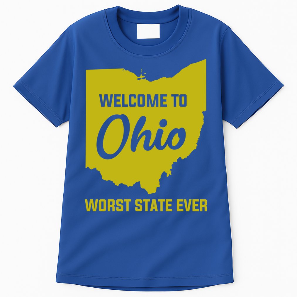 Welcome To Ohio The Worst State Ever Gift Tall T-Shirt