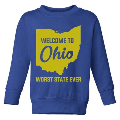 Welcome To Ohio The Worst State Ever Gift Toddler Sweatshirt