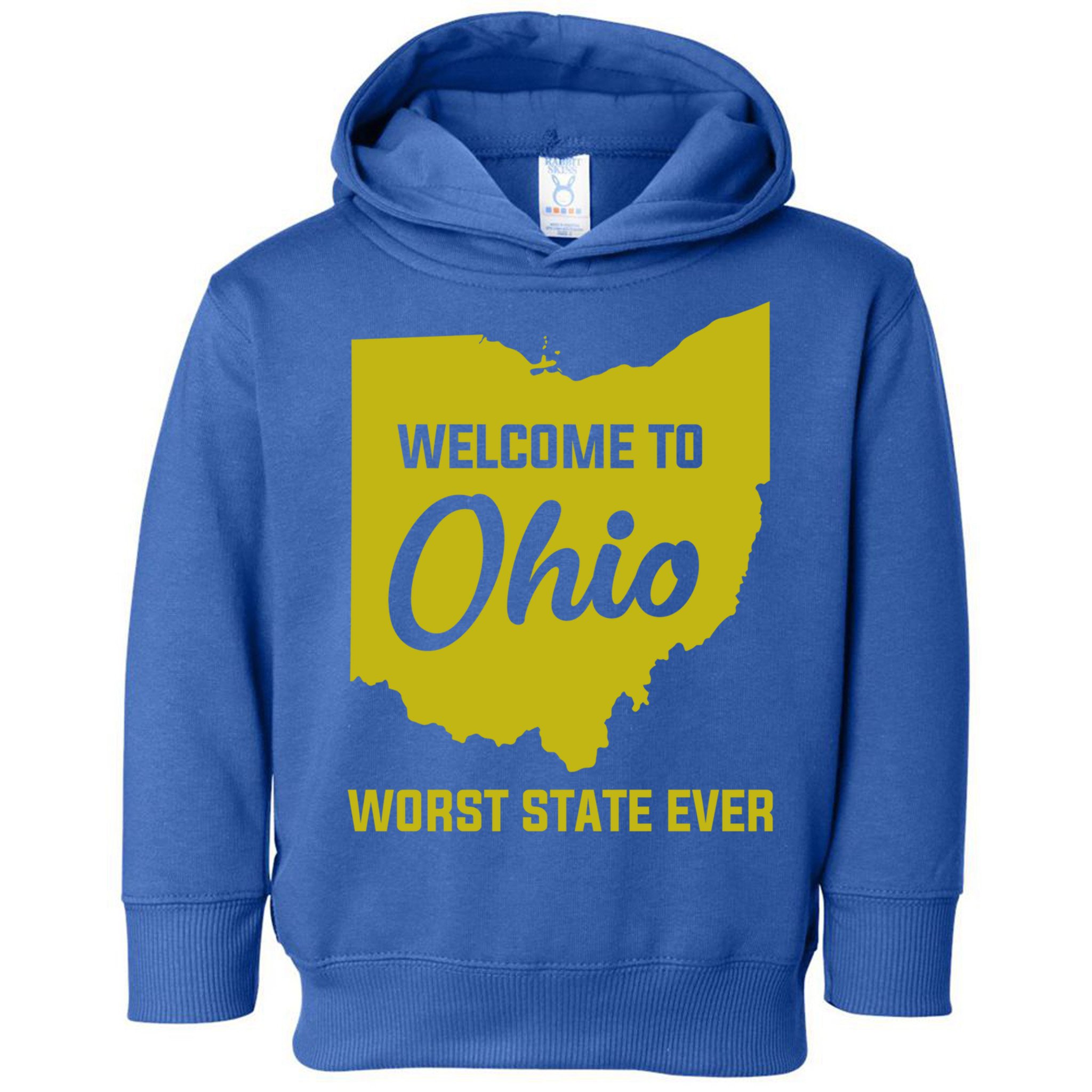 Welcome To Ohio The Worst State Ever Gift Toddler Hoodie