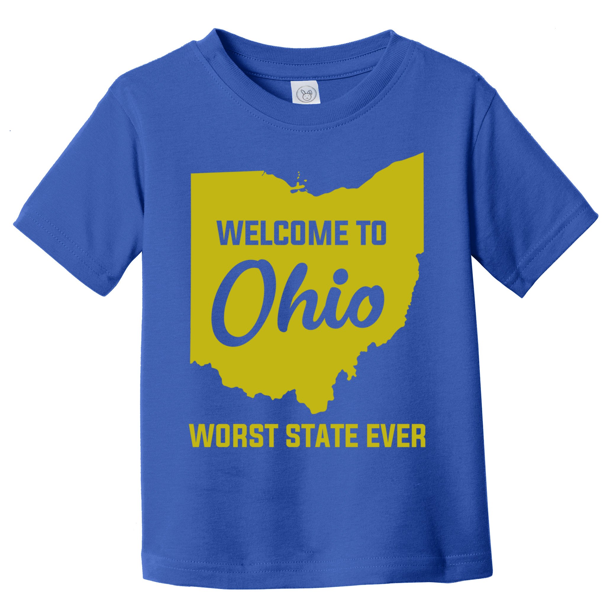 Welcome To Ohio The Worst State Ever Gift Toddler T-Shirt
