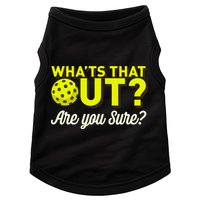 Was That Out? Are You Sure? For Pickleball Players Doggie Tank