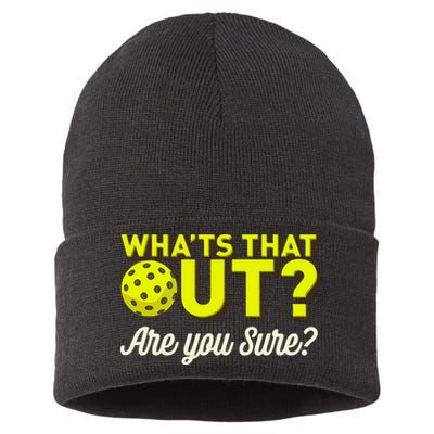 Was That Out? Are You Sure? For Pickleball Players Sustainable Knit Beanie