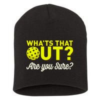 Was That Out? Are You Sure? For Pickleball Players Short Acrylic Beanie