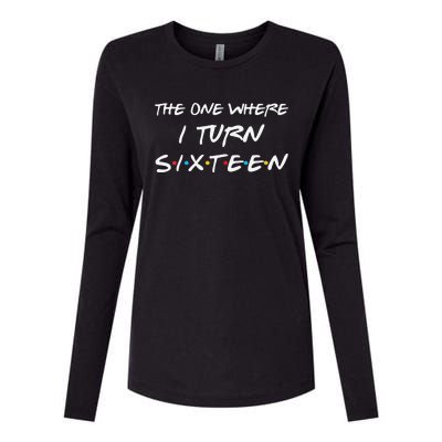 Womens The One Where I Turn Sixteen Funny 16th Birthday Party Gift Womens Cotton Relaxed Long Sleeve T-Shirt