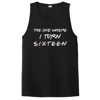 Womens The One Where I Turn Sixteen Funny 16th Birthday Party Gift PosiCharge Competitor Tank