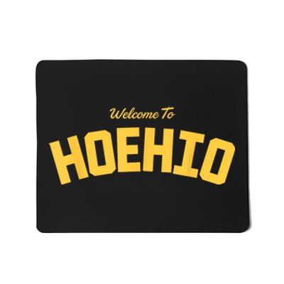 Welcome To Ohio Mousepad