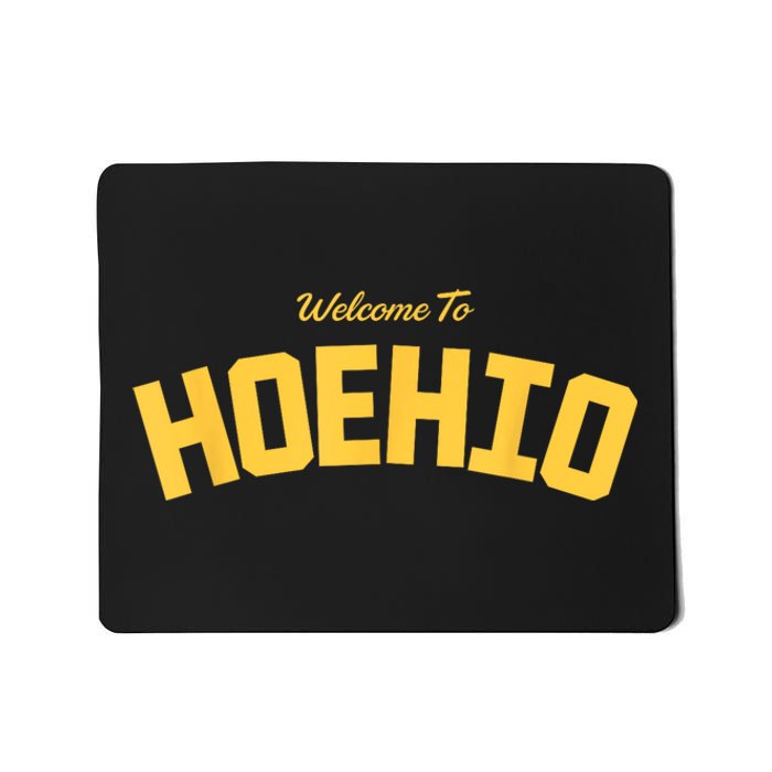 Welcome To Ohio Mousepad