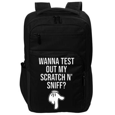 Wanna Test Out My Scratch N Sniff Funny Embarrassing Impact Tech Backpack