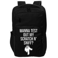 Wanna Test Out My Scratch N Sniff Funny Embarrassing Impact Tech Backpack