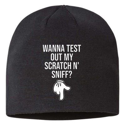 Wanna Test Out My Scratch N Sniff Funny Embarrassing Sustainable Beanie