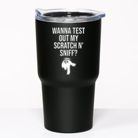 Wanna Test Out My Scratch N Sniff Funny Embarrassing Tumbler