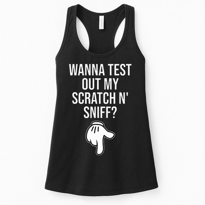 Wanna Test Out My Scratch N Sniff Funny Embarrassing Womens Tank Top