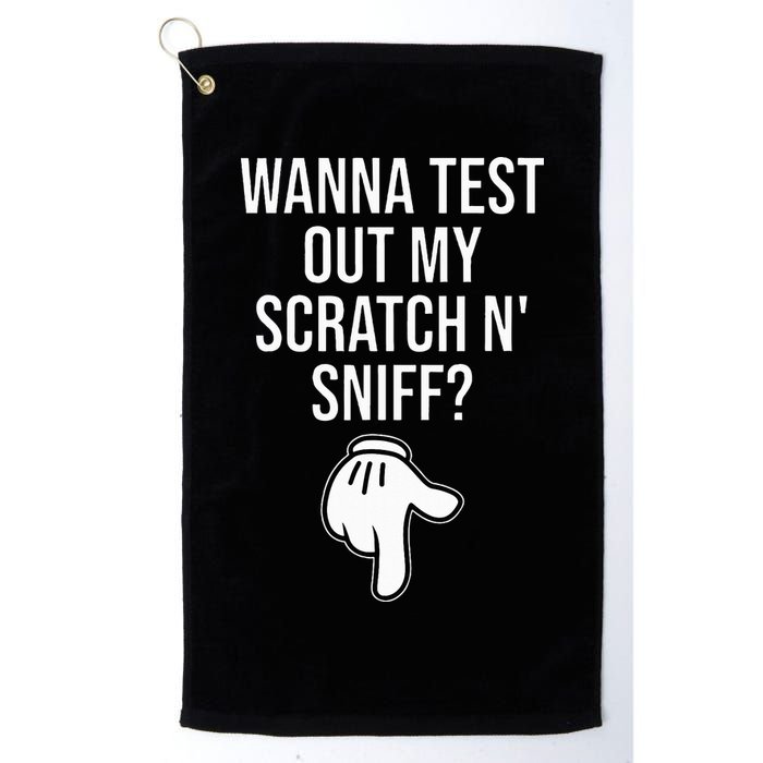 Wanna Test Out My Scratch N Sniff Funny Embarrassing Golf Towel
