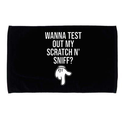 Wanna Test Out My Scratch N Sniff Funny Embarrassing Microfiber Hand Towel