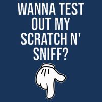 Wanna Test Out My Scratch N Sniff Funny Embarrassing Infant Baby Jersey Bodysuit