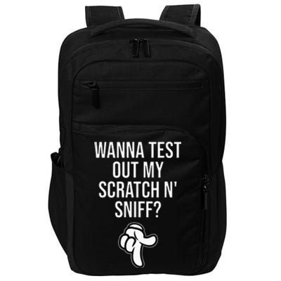 Wanna Test Out My Scratch N Sniff Impact Tech Backpack