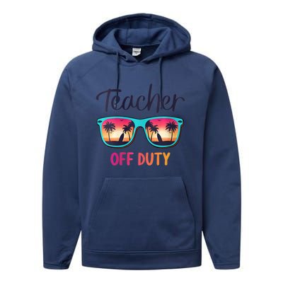 Womens Teacher Off Duty Happy Last Day Of School Teacher Summer Performance Fleece Hoodie