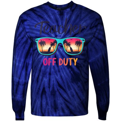 Womens Teacher Off Duty Happy Last Day Of School Teacher Summer Tie-Dye Long Sleeve Shirt