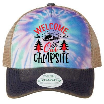 Welcome To Our Campsite Funny Camping Legacy Tie Dye Trucker Hat