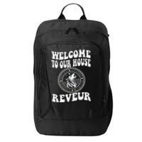 Welcome To Our House Reveur House Of Dreamers Rca City Backpack